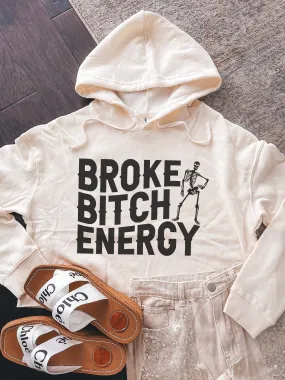 Broke B--ch Energy Cropped Hoodie