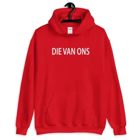 Die van ons Hoodie