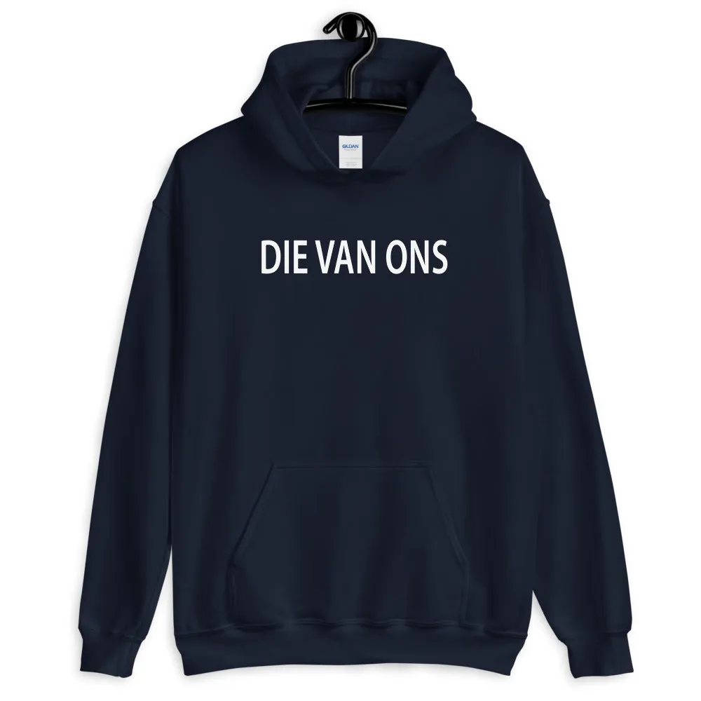 Die van ons Hoodie