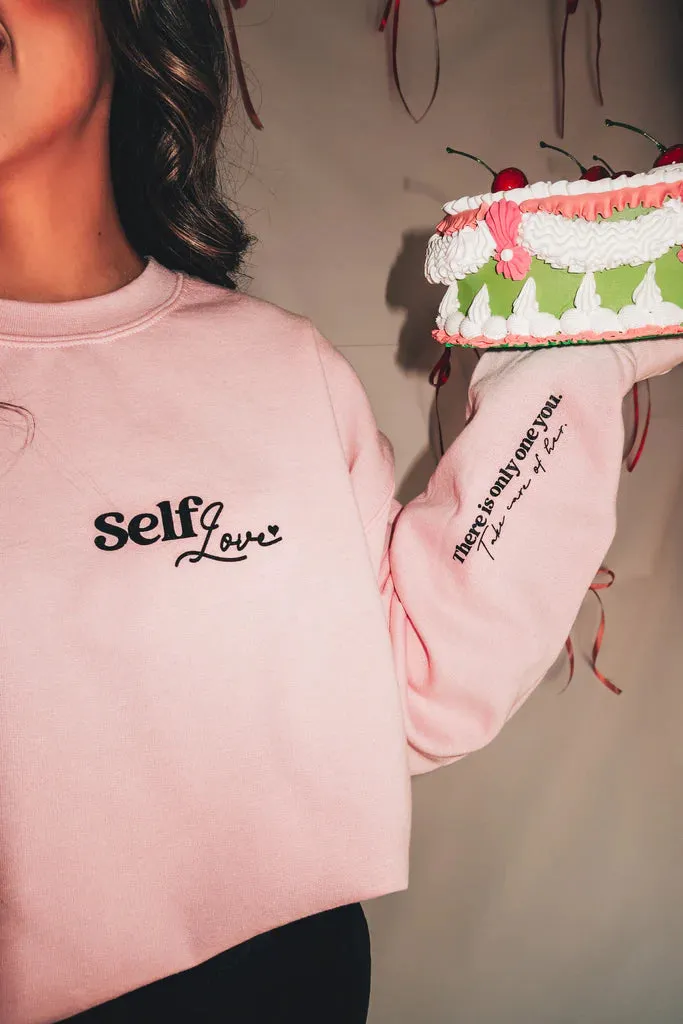 Self Love - Don't Settle Sweatshirt